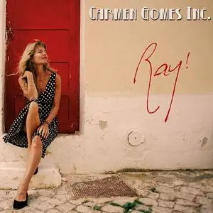 Carmen Gomes Inc. - Ray! (2021)