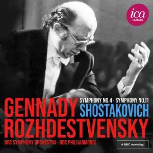 Gennadi Rozhdestvensky - Shostakovich: Symphony No. 4 & Symphony No. 11 (2022)