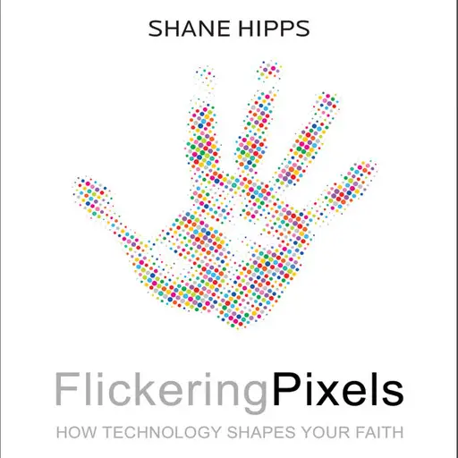 «Flickering Pixels» by Shane Hipps
