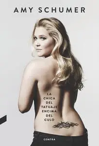 «La chica del tatuaje encima del culo» by Amy Schumer