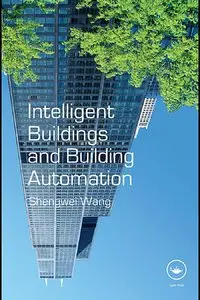 Intelligent Buildings and Building Automation (repost)