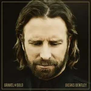 Dierks Bentley - Gravel & Gold (2023) [Official Digital Download]