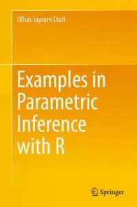 Examples in Parametric Inference with R (Repost)
