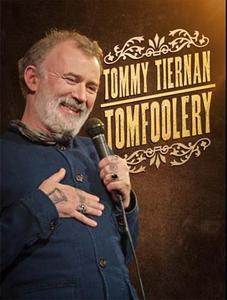 Tommy Tiernan: Tomfoolery (2024)