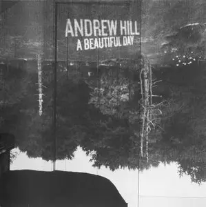 Andrew Hill - A Beautiful Day (2002)