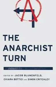 The anarchist turn