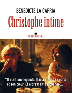 Christophe intime - Bénédicte La Capria
