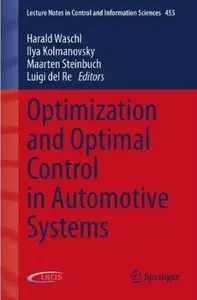 Optimization and Optimal Control in Automotive Systems [Repost]