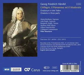 Peter Neumann, Collegium Cartusianum, Kolner Kammerchor - George Frideric Handel: L'Allegro, il Penseroso ed il Moderato (2013)