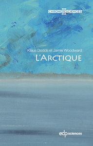 L'Arctique - Klaus Dodds, Jamie Woodward