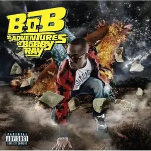 B.O.B. - The Adventures Of Bobby Ray (2010)