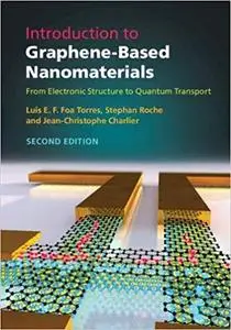 Introduction to Graphene-Based Nanomaterials: From Electronic Structure to Quantum Transport