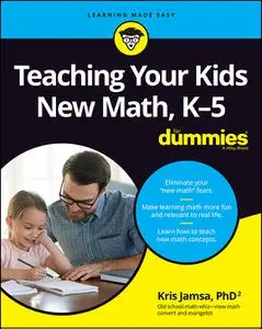 Teaching Your Kids New Math, K-5 For Dummies (Dummies)