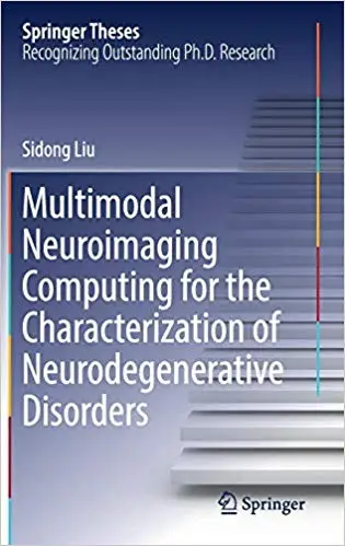 Multimodal Neuroimaging Computing for the Characterization of Neurodegenerative Disorders (Repost)