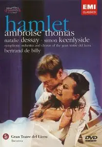 Bertrand de Billy, Orchestra of the Gran Teatre del Liceu, Natalie Dessay, Simon Keenlyside - Thomas: Hamlet [2004]