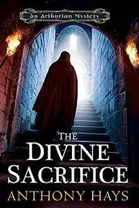 «The Divine Sacrifice» by Anthony Hays