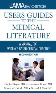 Users' Guides to the Medical Literature: A Manual for Evidence-Based Clinical Practice (2nd edition) [Repost]