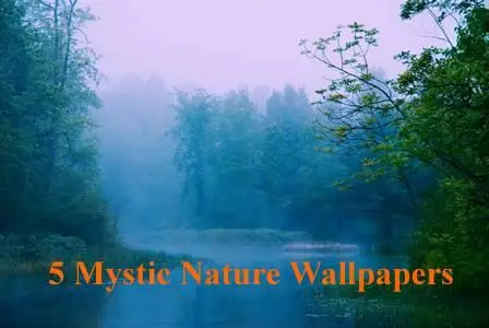 5 HQ Supersize Mystic Nature Wallpapers