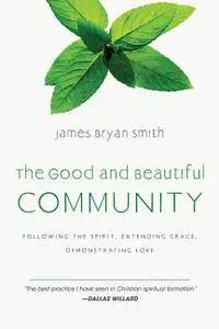 The Good and Beautiful Community