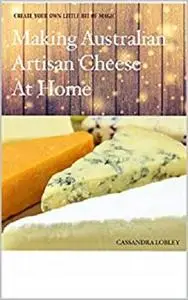 Making Australian Artisan Cheese at Home: ForknFarm Homestead