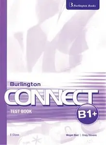 Burlington Connect B1 Plus • Test Book • E Class (2010)