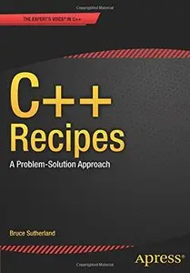 C++ Recipes: A Problem-Solution Approach