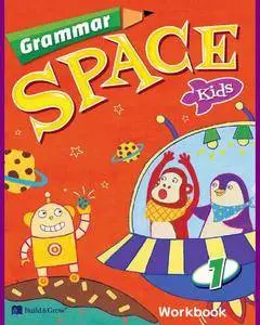 ENGLISH COURSE • Grammar Space • Kids 1 • Workbook with Answer Keys (2013)