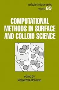 Computational Methods in Surface and Colloid Science (Repost)