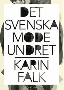 «Det svenska modeundret» by Karin Falk