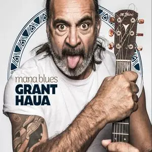 Grant Haua - Mana Blues (2023)