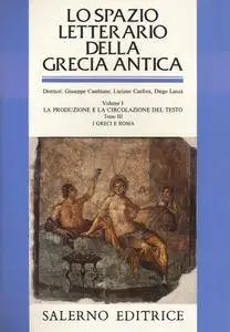 G. Cambiano, L. Canfora, D. Lanza - Lo spazio letterario della Grecia antica Vol 1. Tomo 3
