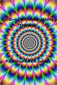 P.G. Stafford, B.H. Golightly - LSD - The Problem-Solving Psychedelic