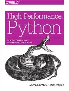 High Performance Python: Practical Performant Programming for Humans (repost)