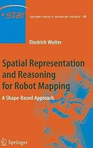 Spatial representation and reasoning for robot mapping: a shape-based approach