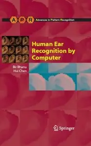 Human Ear Recognition by Computer (Advances in Computer Vision and Pattern Recognition) [Repost]