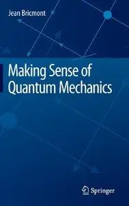 Making Sense of Quantum Mechanics (repost)