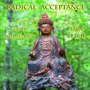 Radical Acceptance: Guided Meditations  (Audiobook) (Repost)