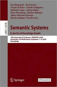 Semantic Systems. In the Era of Knowledge Graphs: 16th International Conference, SEMANTiCS 2020, Amsterdam, The Netherla