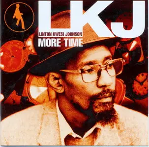 Linton Kwesi Johnson - More Time  (1998)  REPOST