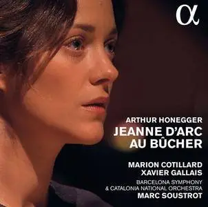 Marion Cotillard - Honegger: Jeanne d'Arc au bûcher (2015) [Official Digital Download]