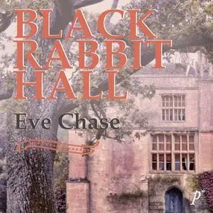 «Tillbaka till Black Rabbit Hall» by Eve Chase