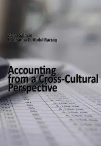"Accounting from a Cross-Cultural Perspective" Edited by Asma Salman, Muthanna G. Abdul Razzaq