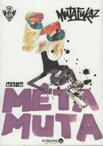 Mutafukaz - HS - Meta Muta