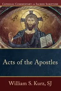 Acts of the Apostles (Catholic Commentary on Sacred Scripture)