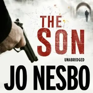The Son: A novel by Jo Nesbo