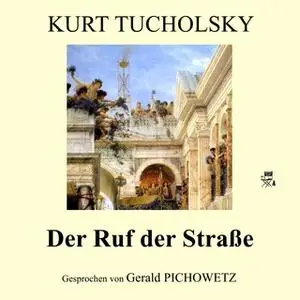 «Der Ruf der Straße» by Kurt Tucholsky