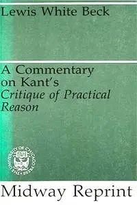 A Commentary on Kant's Critique of Practical Reason