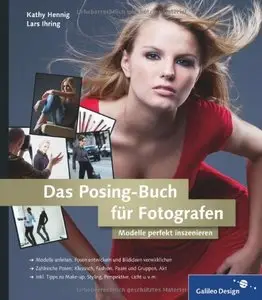 Das Posing-Buch für Fotografen: Setzen Sie Ihr Modell perfekt in Szene! (Repost)