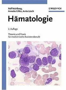 Hämatologie: Theorie und Praxis für medizinische Assistenzberufe (Auflage: 2)