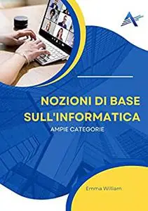 Nozioni di base sull'informatica: ampie categorie